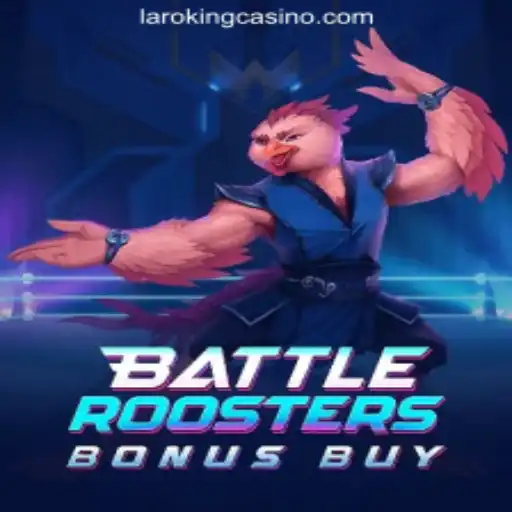 Unleashing the Feathers: BattleRoostersBonusBuy at Laroking Online Casino