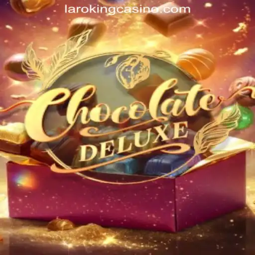 Exploring ChocolateDeluxe at Laroking Online Casino Philippines