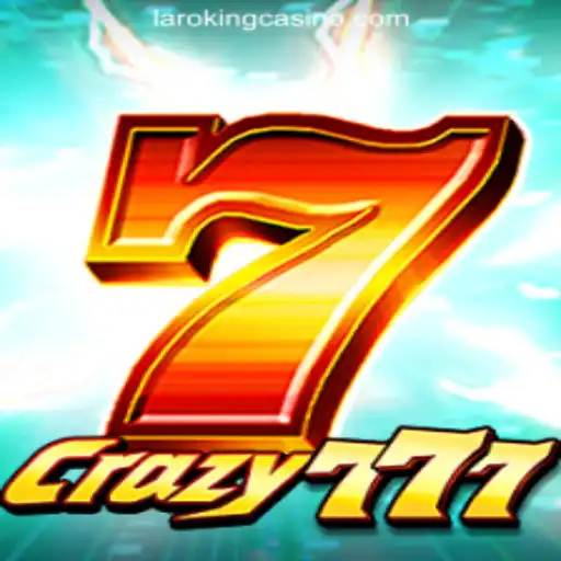 Unveiling the Excitement of Crazy777: A Top Choice at Laroking Online Casino Philippines