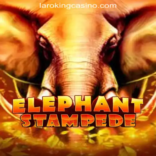 Experience the Thrill of ElephantStampede at Laroking Online Casino Philippines