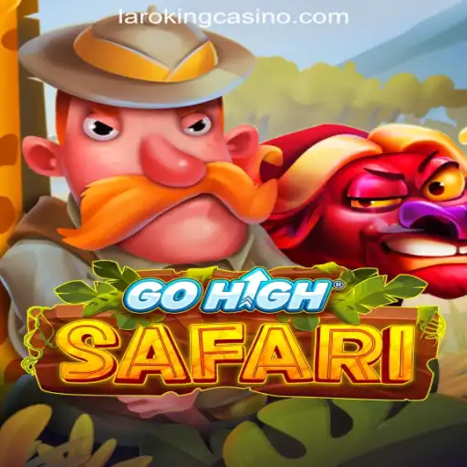 Exploring GoHighSafari: A Thrilling Adventure in Laroking Online Casino Philippines