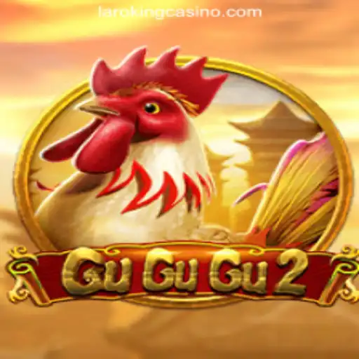 Exploring GuGuGu2 at Laroking Online Casino Philippines