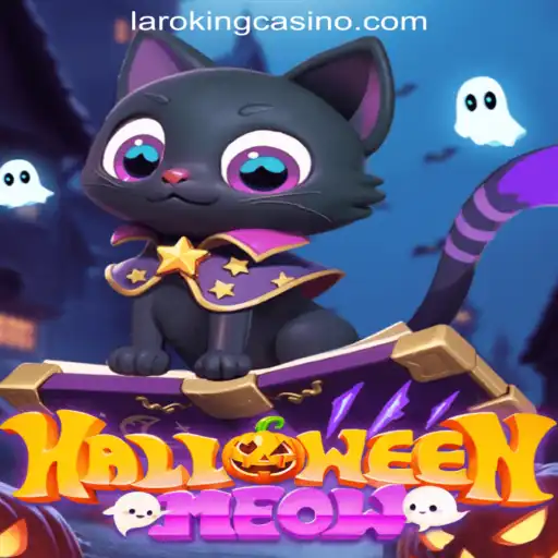 Exploring HalloweenMeow: A Spooky Adventure in Laroking Online Casino Philippines