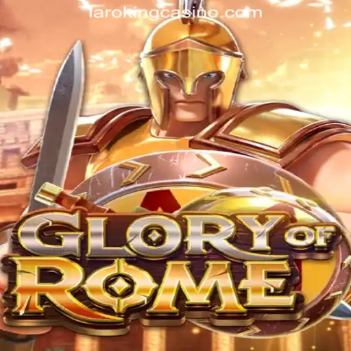 Discovering GloryofRome: A Roman Adventure at Laroking Online Casino Philippines