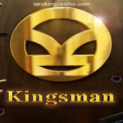 Discover the Thrilling World of Kingsman: A Guide to Laroking Online Casino's Latest Adventure