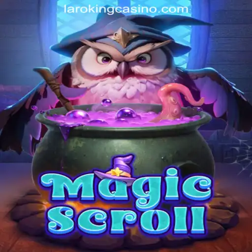Discover the Enchantment of MagicScroll at Laroking Online Casino Philippines