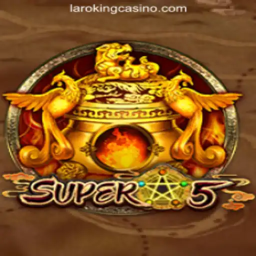 Super5: The New Star at Laroking Online Casino Philippines
