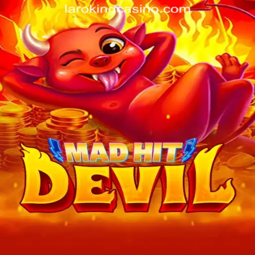 Exploring MadHitDevil: A Unique Gaming Experience at Laroking Online Casino Philippines