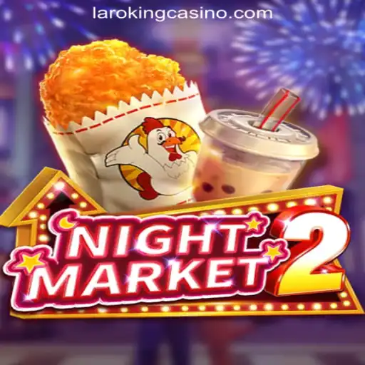 Exploring the World of NightMarket2 in the Laroking Online Casino Philippines
