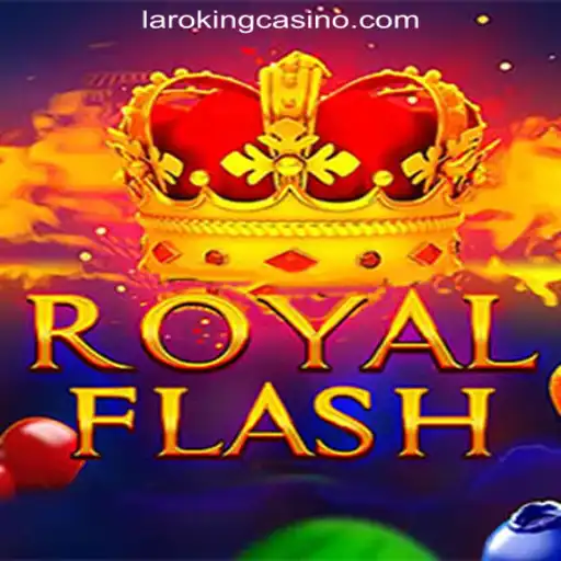 Exploring RoyalFlash: The Ultimate Casino Experience at Laroking Online Casino Philippines