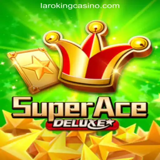 Explore SuperAceDeluxe: The Thrilling Game at Laroking Online Casino Philippines