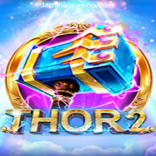 Unveiling Thor2: The Exciting Realm of Laroking Online Casino Philippines