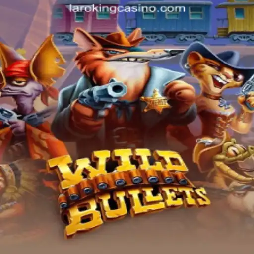 Exploring the Exciting World of WildBullets at Laroking Online Casino Philippines