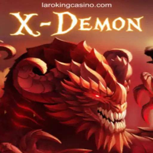 Exploring XDemon: A Dive into Laroking Online Casino Philippines